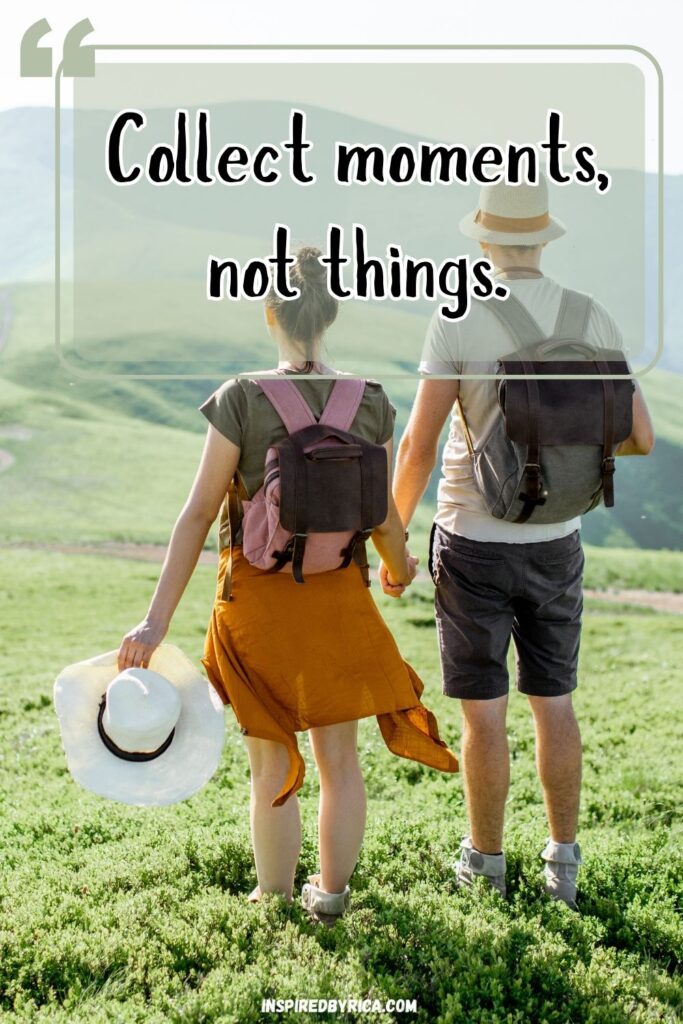collect moments not things travel quote
