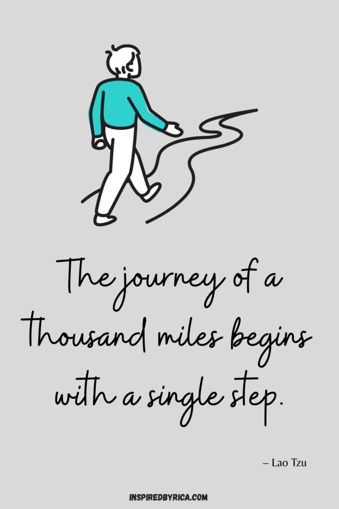 journey of a thousand miles begins with a single step quote