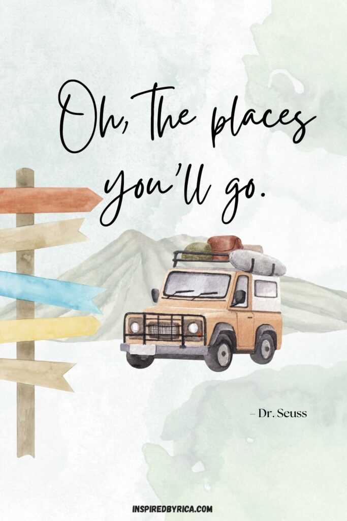 oh the places youll go travel quote