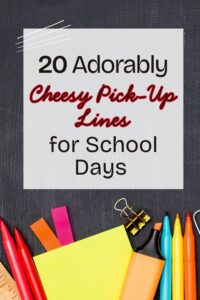 Cute school pick-up lines for students with funny and classroom-inspired quotes