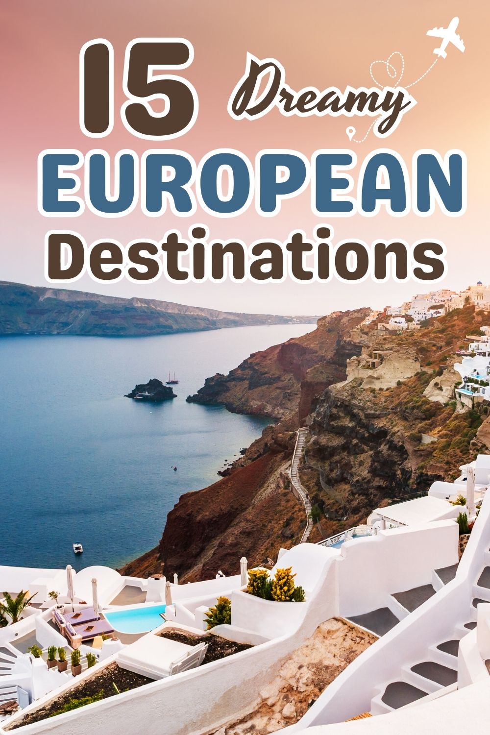 Europe travel, bucket list travel, European destinations
