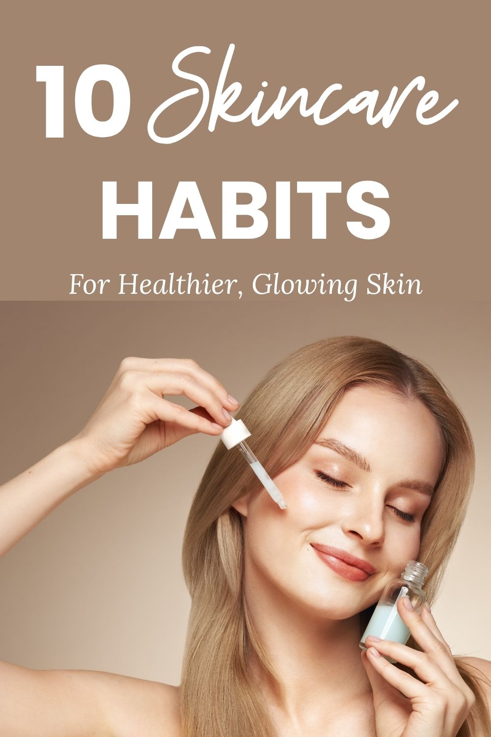 skincare habits, healthy skincare, skincare routine, skincare tips