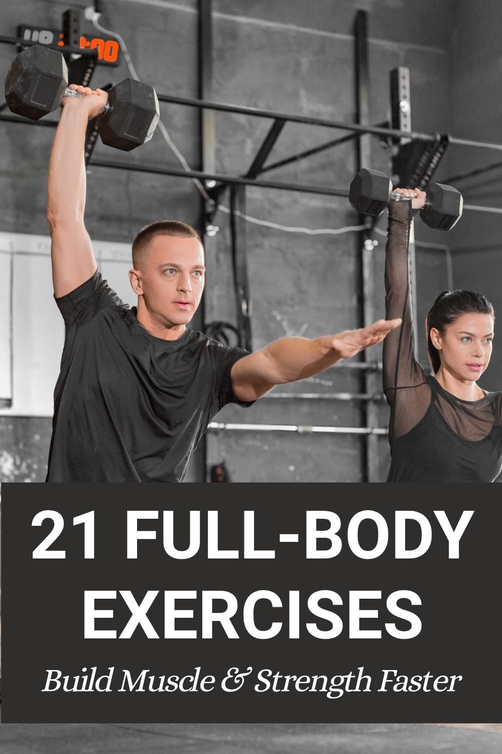 full-body exercises, full-body workout exercises, exercises to build muscle, full-body strength exercises