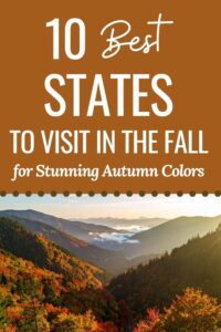 best fall foliage states , fall destinations USA, autumn travel USA, fall road trips USA