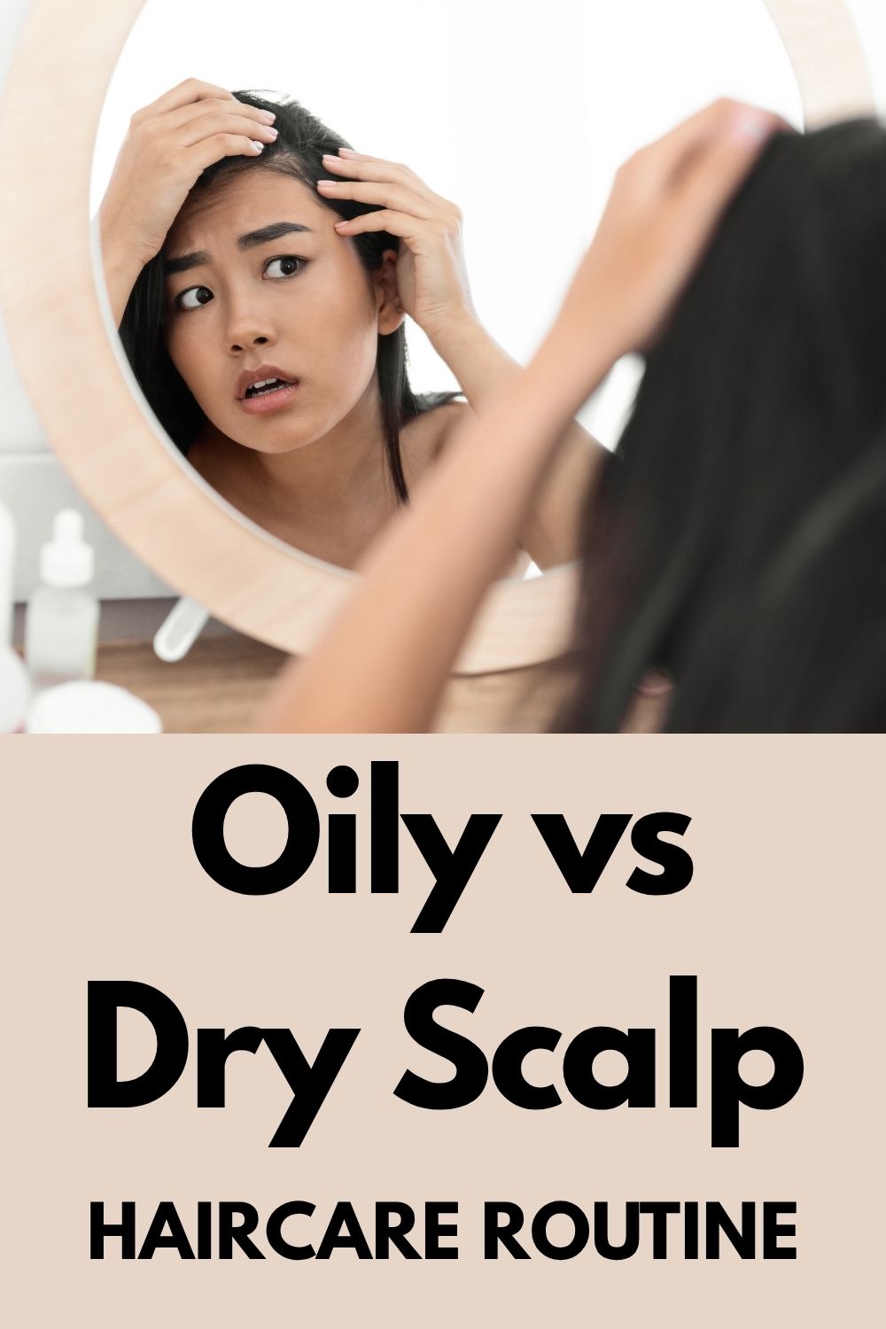 haircare routine for oily or dry scalp, oily scalp haircare routine, dry scalp haircare routine, oily vs dry scalp, scalp care routine