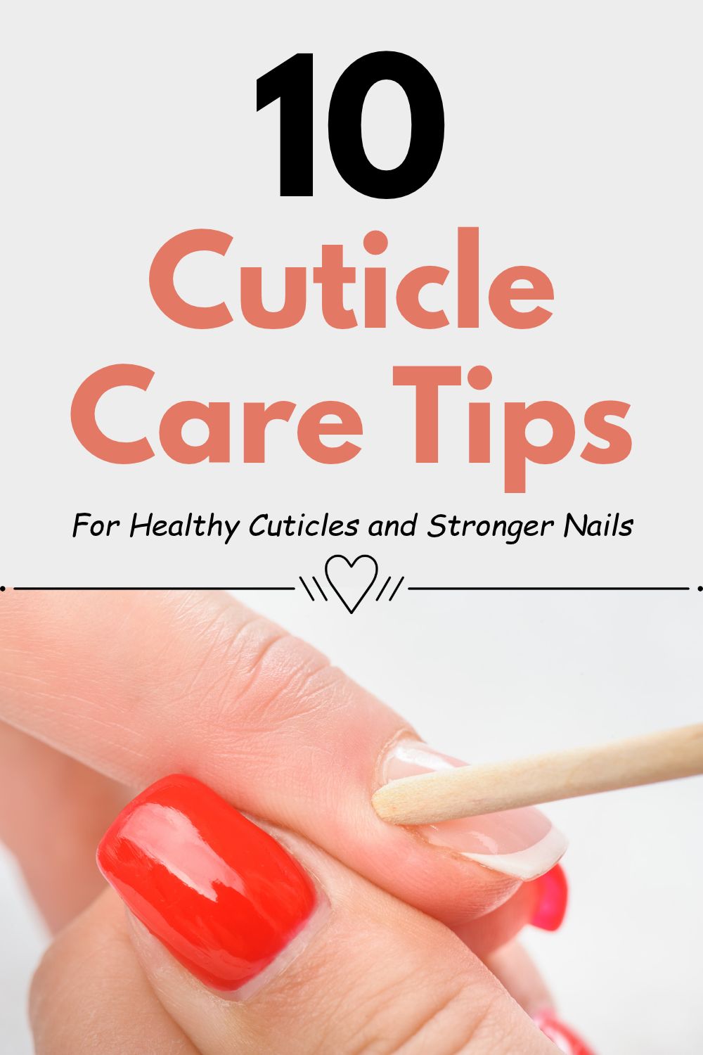 cuticle care tips, healthy cuticles, cuticle care routine